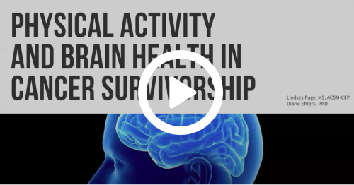Physical Activity and Brain Health in Cancer Survivorship