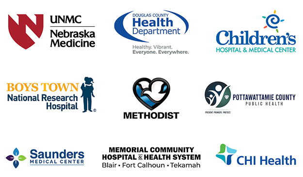 UNMC | Nebraska Medicine | Douglas County Health Department | Children's Hospital & Medical Center | Boystown National Research Hospital | Methodist | Pottawattamie County Public Health | Saunders Medical Center | Memorial Community Hospital & Health System | CHI Health