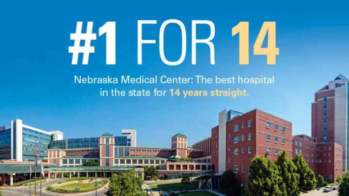 Nebraska Medical Center: The best hospital in the state for 14 years straight.